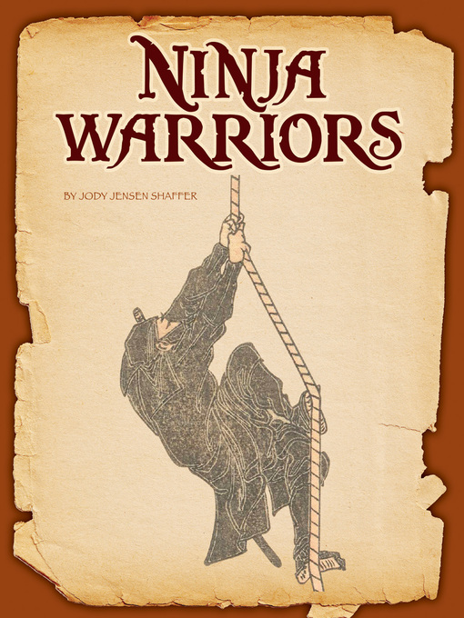 Title details for Ninja Warriors by Jody Jensen Shaffer - Available